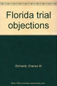 Florida trial objections