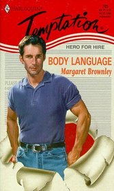 Body Language (Hero for Hire) (Harlequin Temptation, No 705)