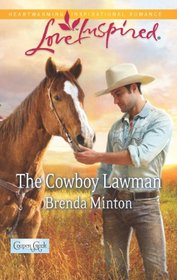 The Cowboy Lawman (Cooper Creek, Bk 5) (Love Inspired, No 769)