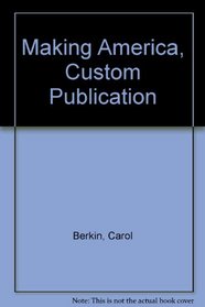 Making America, Custom Publication