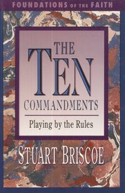 The Ten Commandments (Foundations of the Faith)