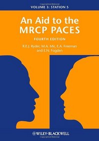 An Aid to the MRCP PACES: Volume 3: Station 5