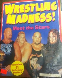Wrestling madness!: Meet the stars