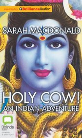 Holy Cow!: An Indian Adventure