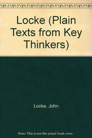 Locke (Plain Texts from Key Thinkers)