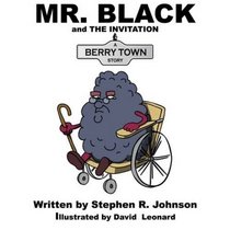 Mr. Black and the Invitation: A Berry Town Story