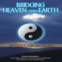 Bridging Heaven & Earth With Philip Gardiner