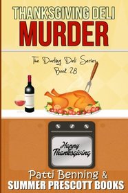 Thanksgiving Deli Murder (The Darling Deli Series) (Volume 28)