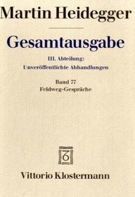 Gesamtausgabe, Ln, Bd.77, Feldweg-Gesprche (1944/45)
