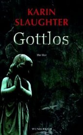 Gottlos (Faithless) (Grant County, Bk 5) (German Edition)