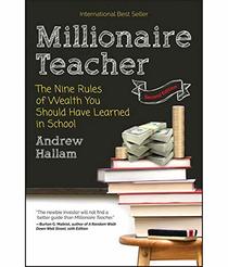 Millionaire Teacher: The Nine Rules of Wealth You Should Have Learned in School