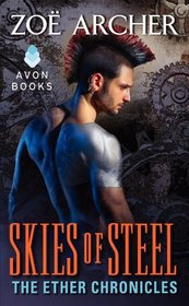 Skies of Steel (Ether Chronicles, Bk 3)