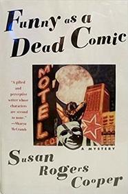 Funny As a Dead Comic (Kimmey Kruse, Bk 2)