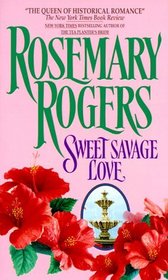 Sweet Savage Love (Legend of Morgan-Challenger, Bk 1)