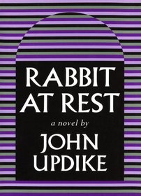 Rabbit at Rest (Rabbit Angstrom, Bk 4)