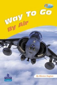 Way to Go: By Air: Fiction (Pelican Hi Lo Readers)