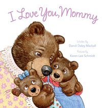 I Love You, Mommy (I Love You)