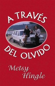 A Traves Del Olvido (Thorndike Press Large Print Spanish Series)