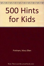 500 Hints for Kids
