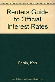 The Reuter Guide to Official Interest Rates