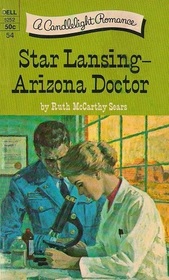 Star Lansing - Arizona Doctor (Candlelight Romance, No 8252)
