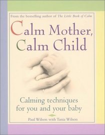 Calm Mother, Calm Child