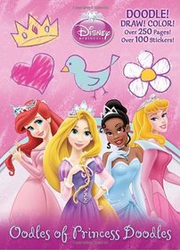 Oodles of Princess Doodles (Disney Princess) (Deluxe Doodle Book)