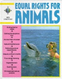 Equal Rights for Animals (New Directions)