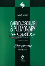 Stedman's Cardiovascular  Pulmonary Words: Includes Respiratory (CD-ROM for Windows)
