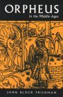 Orpheus in the Middle Ages (Medieval Studies (Syracuse, N.Y.).)
