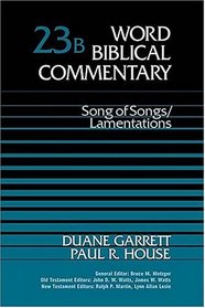 Song of Songs /  Lamentations (Word Biblical Commentary)