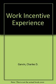 Work Incentive Experience