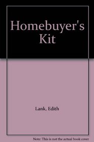 The complete homebuyer's kit: Choosing an agent, financing your purchase, comparing properties, negotiating the contract