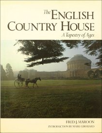 The English country house: A tapestry of ages