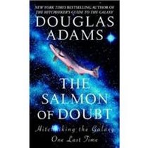 The Salmon of Doubt: Hitchhiking the Galaxy