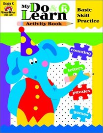 My Do & Learn Activity Book: Kindergarten (My Do and Learn Activity Book)