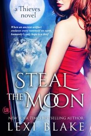 Steal the Moon (Thieves) (Volume 3)