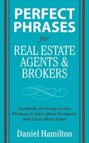 Perfect Phrases for Real Estate Agents & Brokers (Perfect Phrases)