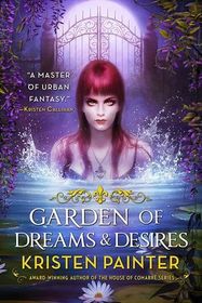 Garden of Dreams and Desires (Crescent City, Bk 3)