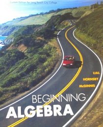 Beginning Algebra (Custom Edition for Long Beach City College) 2008