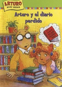 Arturo y el diario perdido / Arthur and the Lost Diary (Arthur Chapter Books) (Spanish Edition)