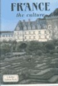 France the Culture (Lands, Peoples, & Cultures (Econo-Clad))