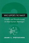 Who Supports the Family?: Gender and Breadwinning in Dual-Earner Marriages