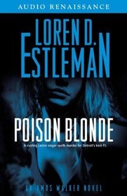 Poison Blonde: A New Amos Walker Novel