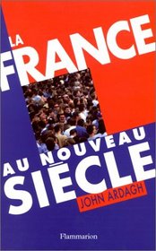 La France au nouveau siecle (French Edition)