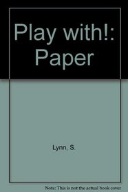 Play With!: Paper