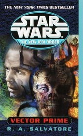 Vector Prime (Star Wars: The New Jedi Order, Book 1)