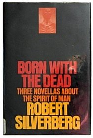 Born With the Dead: Three Novellas