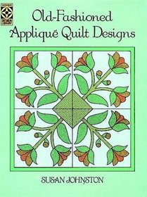 Old-Fashioned Applique Quilt Designs (Dover Design Library)
