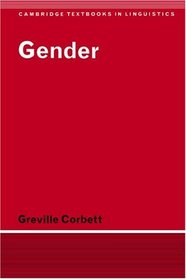 Gender (Cambridge Textbooks in Linguistics)
